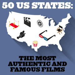 50 States: Most Authentic and Famous Films
