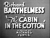 Cabin in The Cotton (1932)